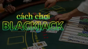Chiến Thắng Trò Chơi Blackjack Tại DK8 Nhờ Kỹ Năng Đếm Bài Đỉnh Cao